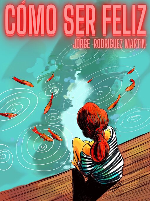 Title details for Cómo Ser Feliz by Jorge Rodriguez Martin - Available